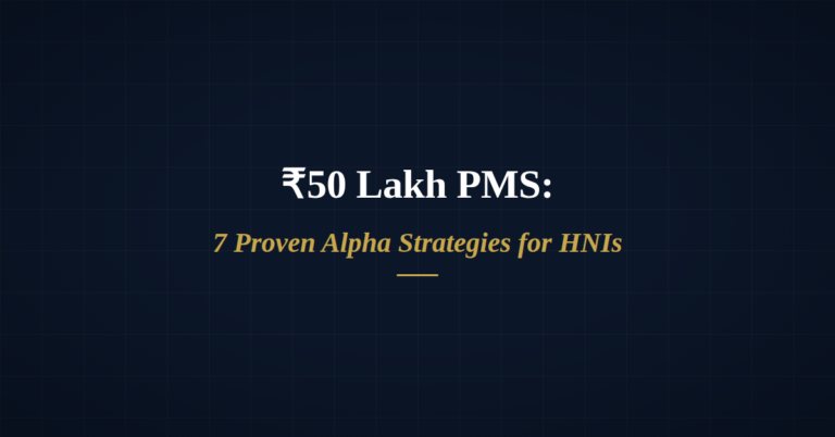 50 Lakh PMS: Minimum, Fit, Fees & First Steps