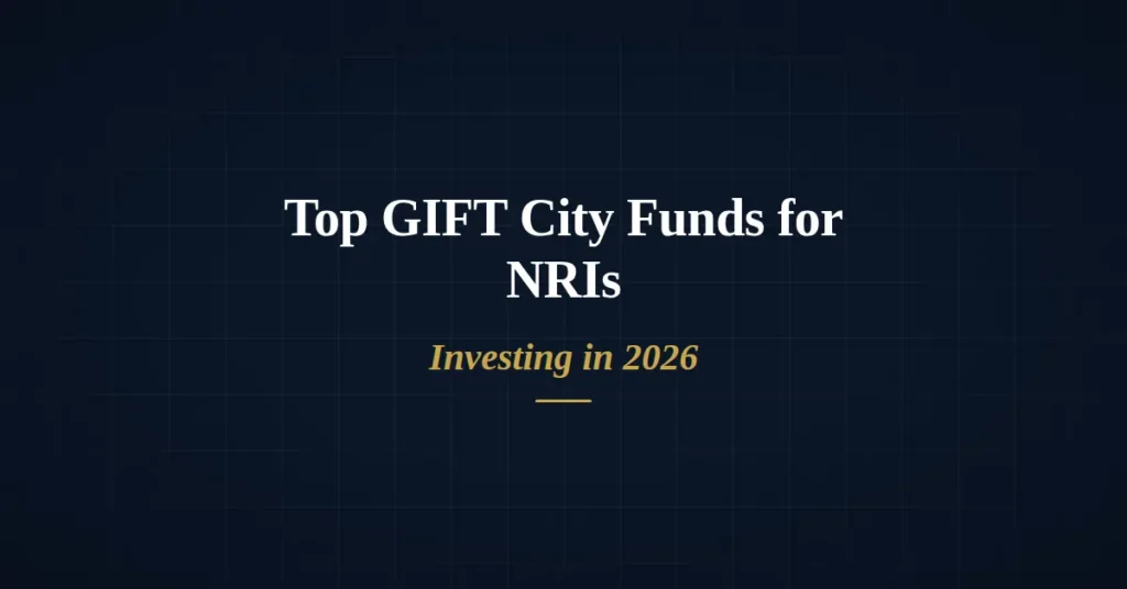 Comparison of top GIFT City funds for NRI investing in 2026, showing minimum investment and fees across 17 IFSCA-regulated AIFs