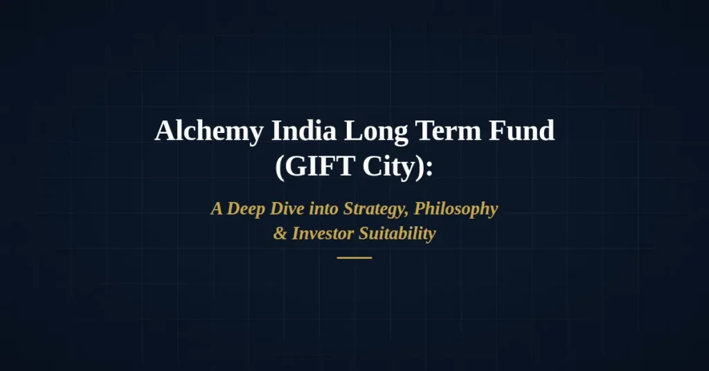 Alchemy India Long Term Fund (GIFT City)