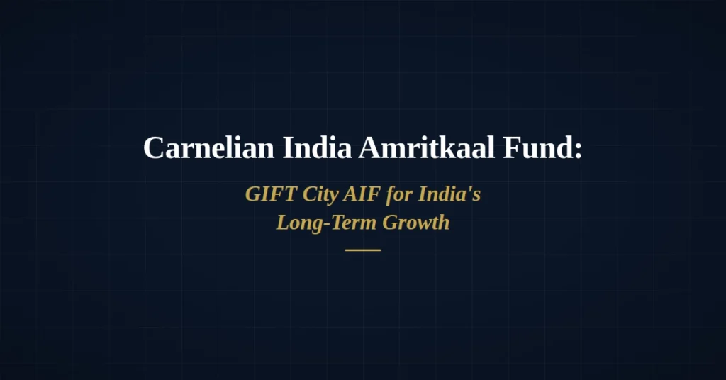 Carnelian India Amritkaal Fund GIFT City