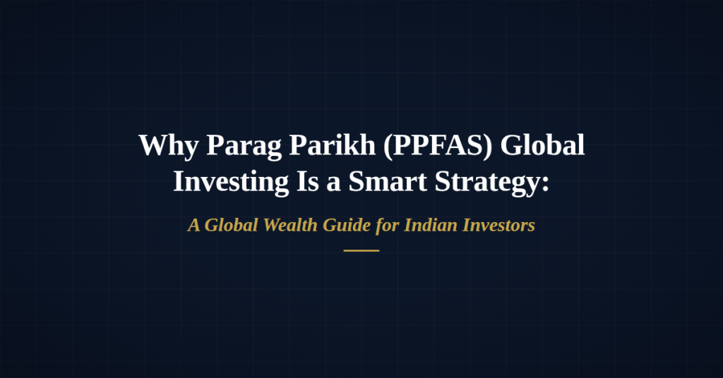 (PPFAS) Parag Parikh Global Investing PMS