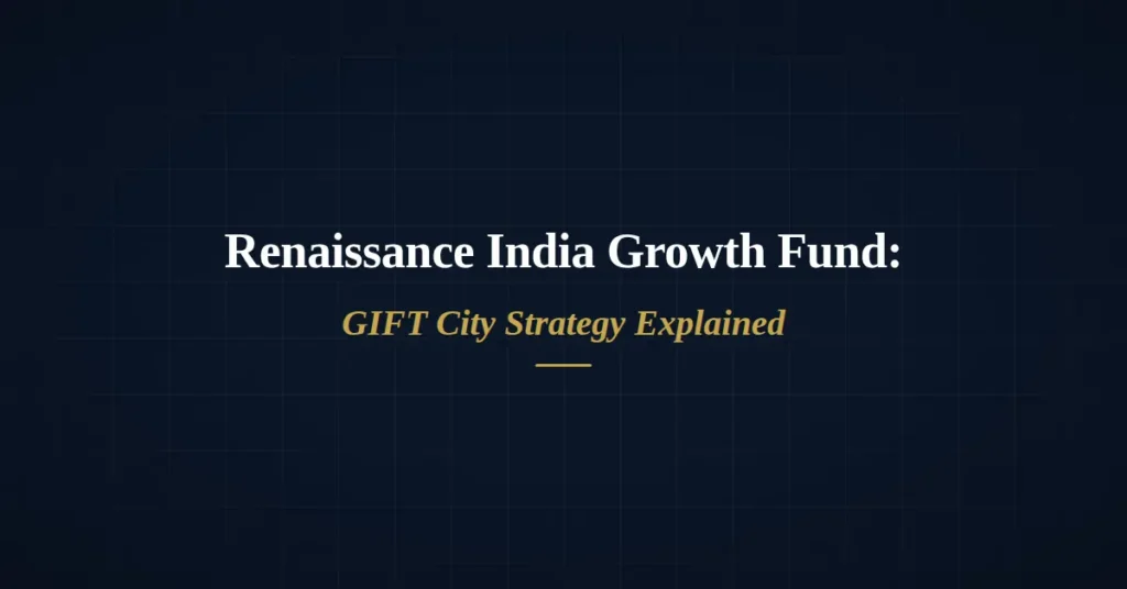 Renaissance India Growth Fund – GIFT City