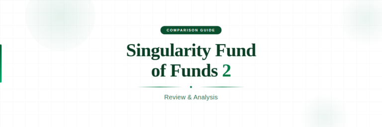 Singularity Fund of Funds 2 Review & Analysis