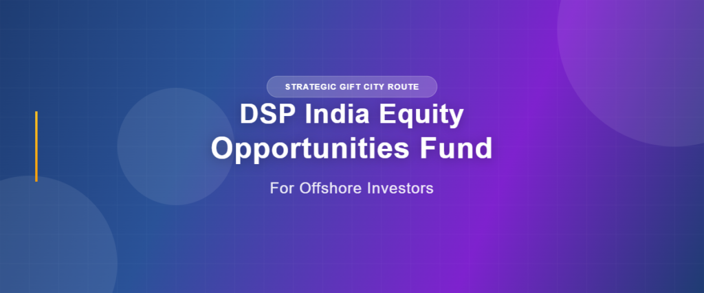 DSP India Equity Opportunities Fund
