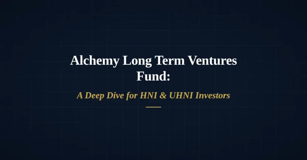 Alchemy Long Term Ventures Fund