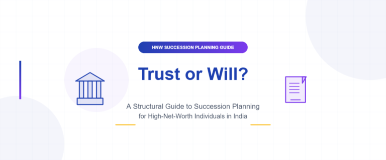 Trust vs Will for HNIs in India