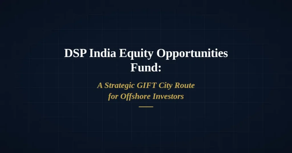 DSP India Gift City Fund
