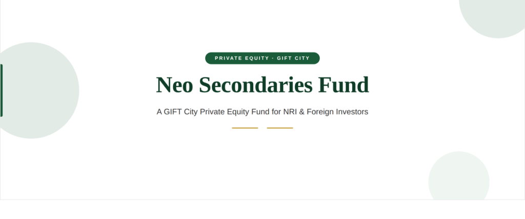 Gift City private equity fund neo secondaries