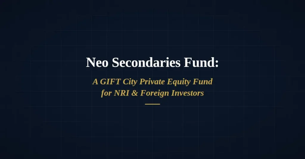 Gift City private equity fund neo secondaries