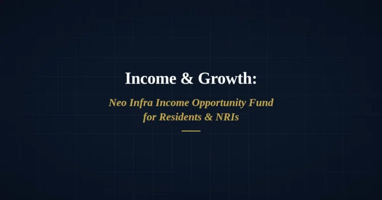 Neo Infra income opportunity fund for residents and Nri