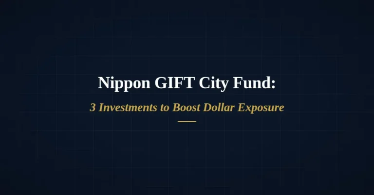 Nippon gift city fund 3 investments to boost dollar exposure for NRIs