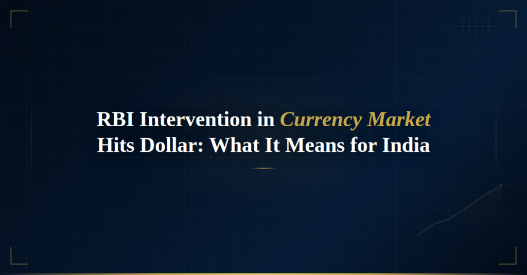 RBI intervention in currency market hits dollar as rupee strengthens with financial charts and currency visuals in modern design