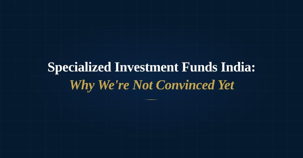 Why SIF is not recommended yet – investment comparison between SIF mutual funds PMS and AIF India