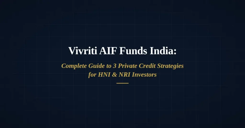 Vivriti AIF Funds India: Private Credit Strategies Explained