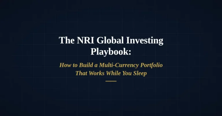NRI global investing framework showing multi-currency portfolio allocation across USD, INR and GIFT City assets