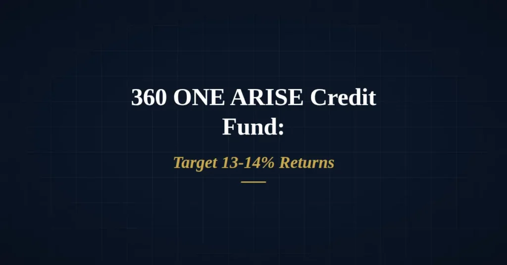 360 ONE ARISE Credit Fund asset-backed private credit strategy targeting 13-14 percent returns