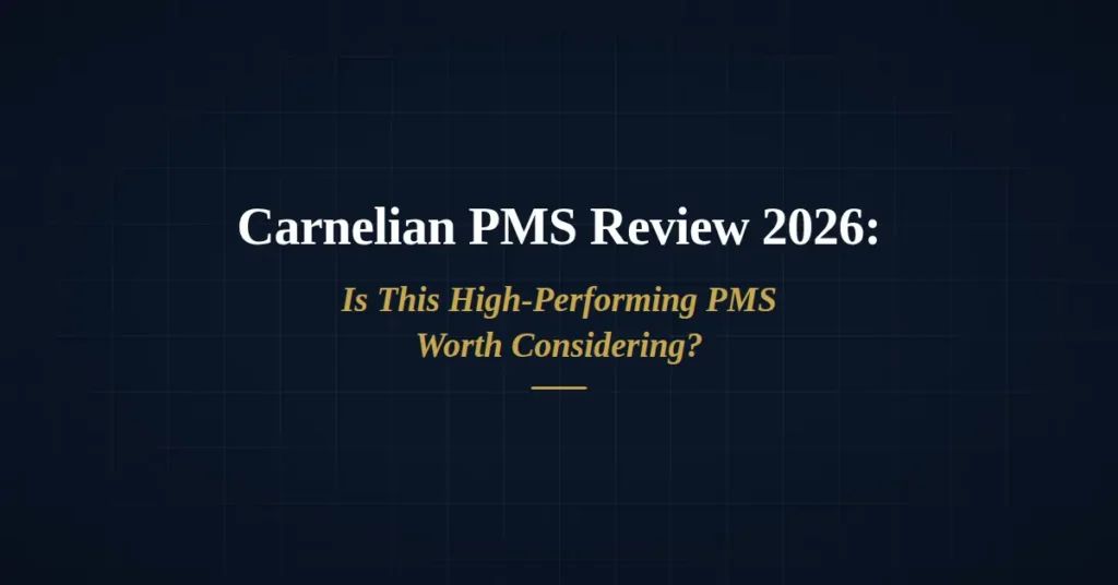 Carnelian PMS Review and investment strategy overview