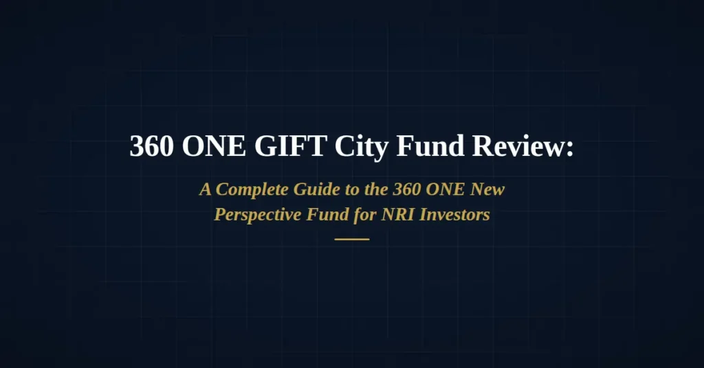 360 ONE GIFT City Fund overview showing global investment strategy, top holdings, investment thesis, fees, and benefits for NRI investors through GIFT City.
