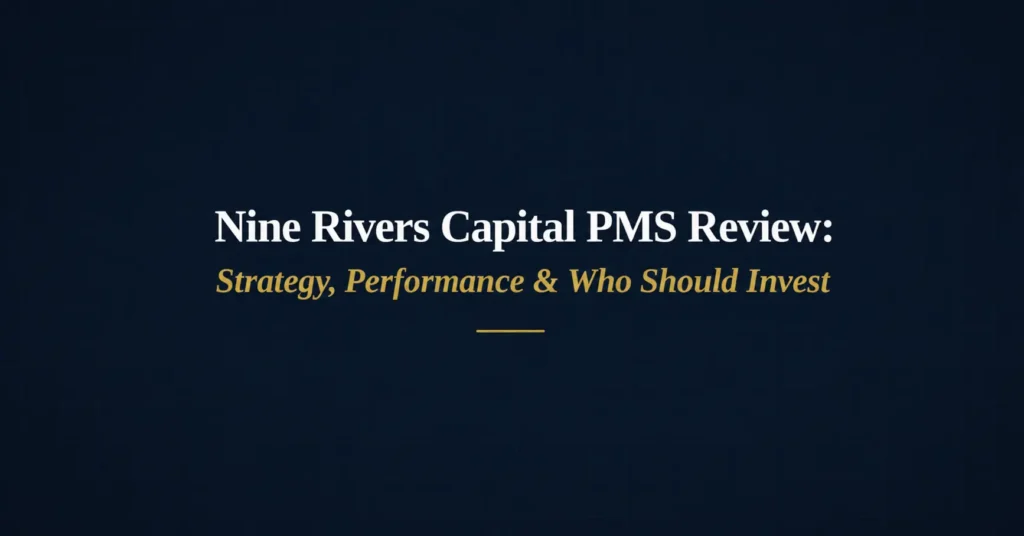 Nine Rivers Capital PMS review, Aurum Small Cap Opportunities, Aurum Multiplier Portfolio, private equity approach PMS India