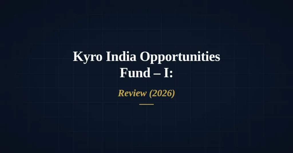 Kyro India Opportunities Fund – I Category II AIF review