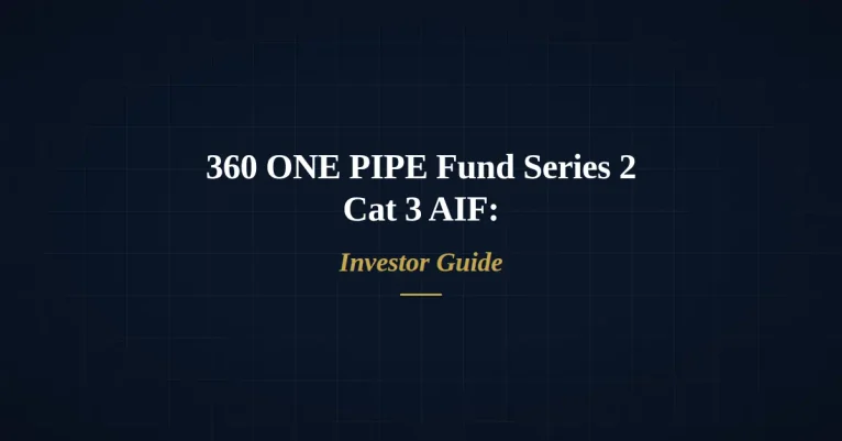 360 ONE PIPE Fund Series 2 Cat 3 AIF