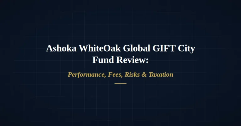 Ashoka WhiteOak Global GIFT City Fund review and emerging markets investment strategy