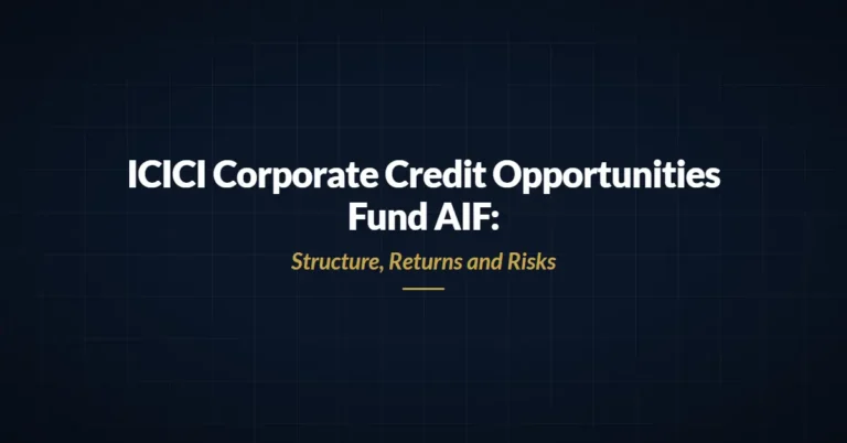 ICICI CCOF AIF (Corporate Credit Opportunities Fund): Structure, Returns and Risks