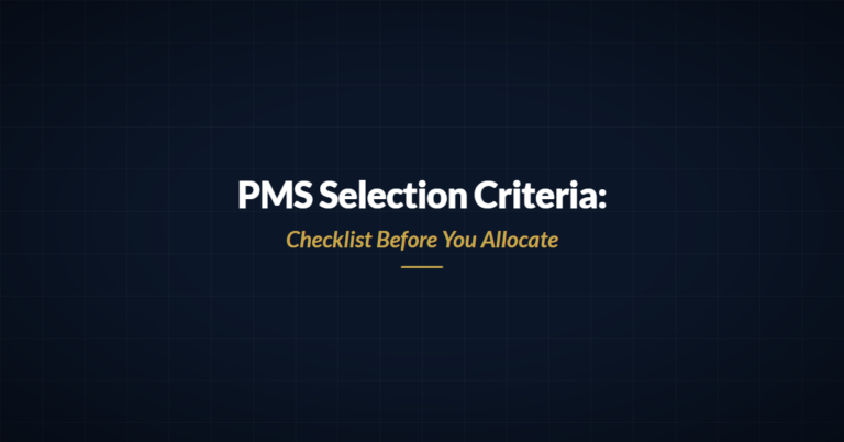 PMS selection criteria checklist before you allocate