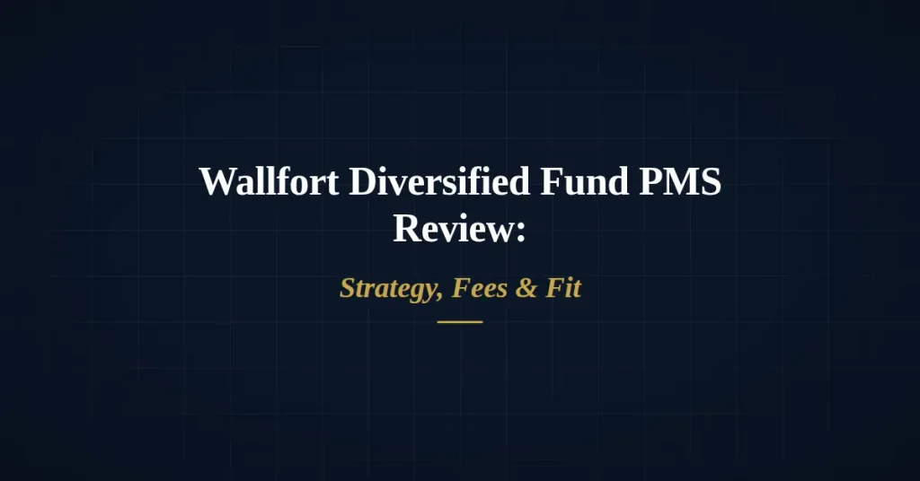 Wallfort Diversified Fund PMS review July 2026