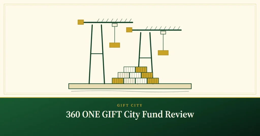 360 ONE GIFT City Fund Review – engraved illustration: harbour cranes and containers